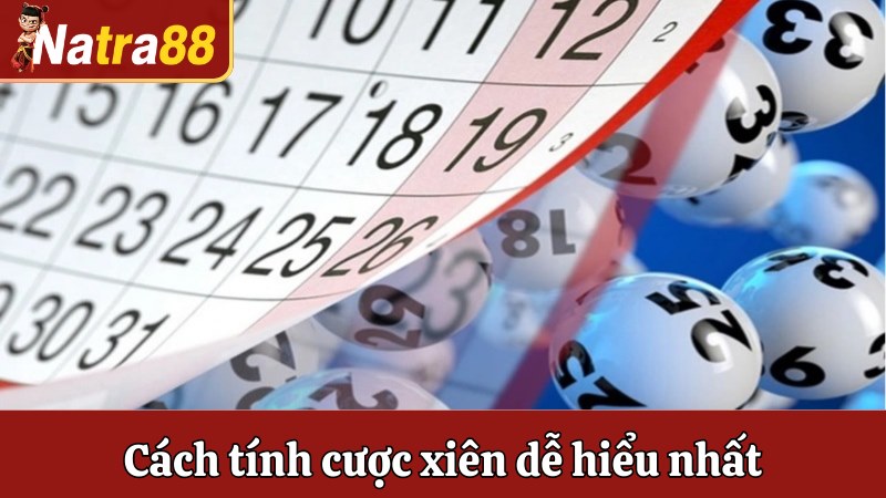 Cách tính cược xiên dễ hiểu nhất