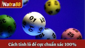 Cách Tính Lô Đề 3 Miền Cực Dễ Dàng Và Chuẩn Xác Đến 100%