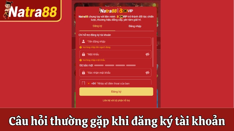 Câu hỏi thường gặp liên quan tới đăng ký tài khoản