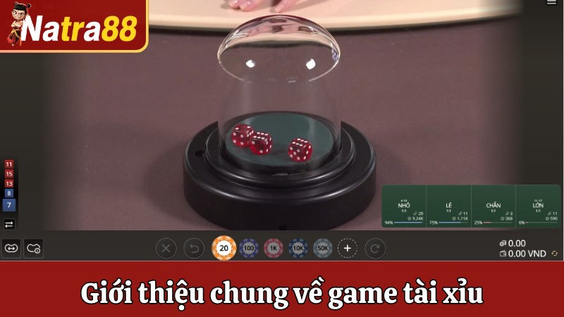 Giới thiệu chung về game Tài xỉu tại Natra88