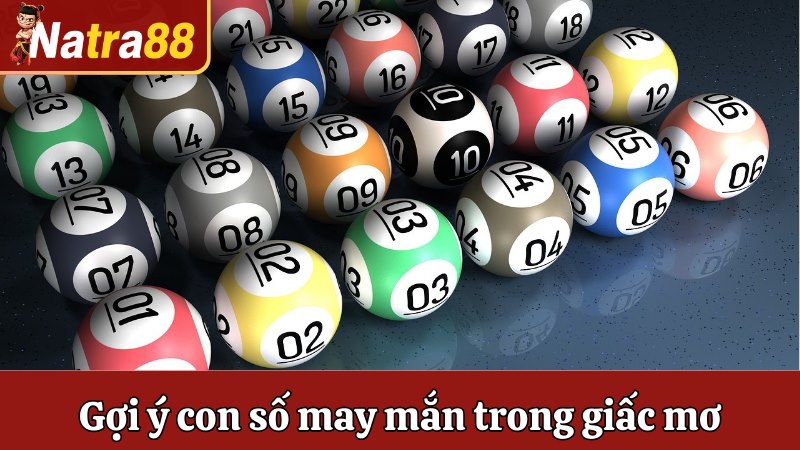 Gợi ý những con số may mắn trong giấc mơ