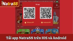 Hướng Dẫn Tải App Natra88 Từ A Đến Z Dành Cho Người Chơi