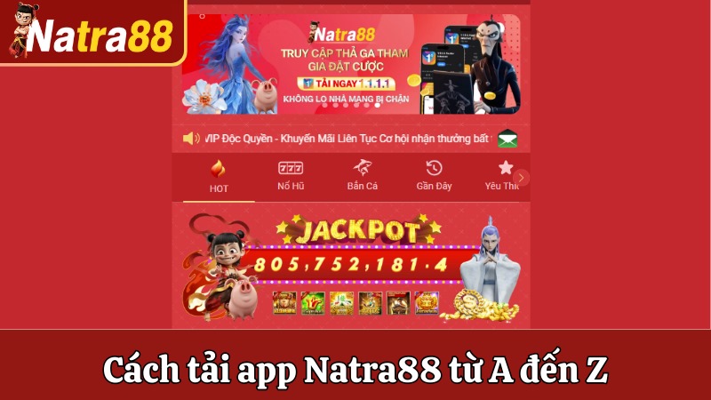 Hướng dẫn tải app Natra88 trên IOS và Android