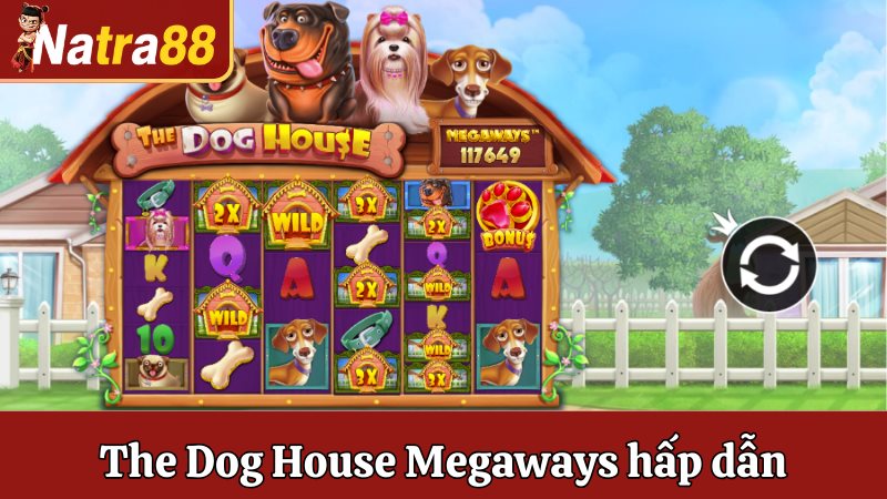 The Dog House Megaways với nhiều cách thắng
