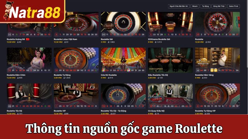 Thông tin nguồn gốc game Roulette