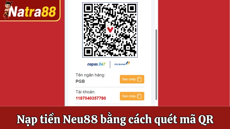 Thực hiện nạp tiền Neu88 bằng cách quét mã QR