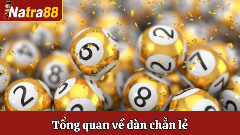 Tổng quan về dàn chẵn lẻ
